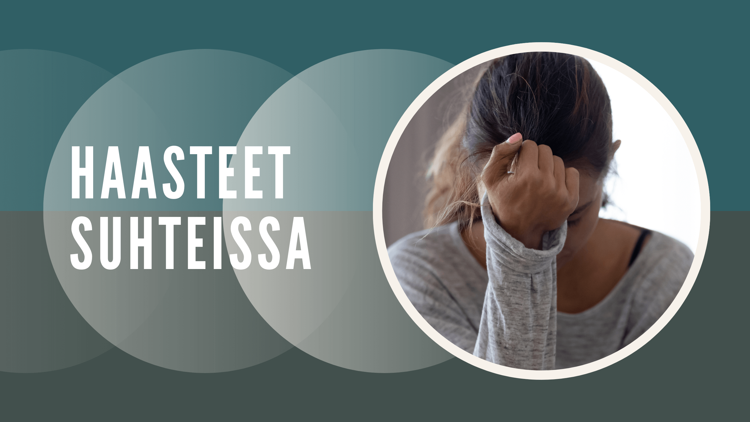 Sisäiset solmut & ihmissuhdehaasteet